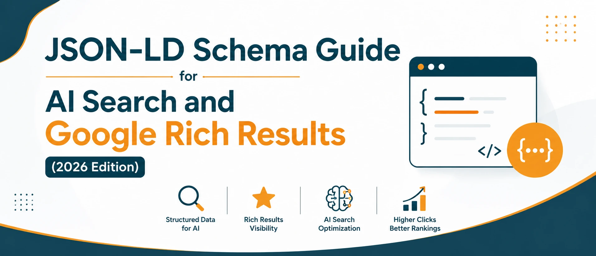 JSON-LD Schema Guide for AI Search and Google Rich Results (2026 Edition)